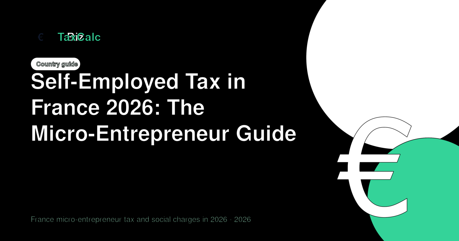 Self-Employed Tax in France 2026: The Micro-Entrepreneur Guide