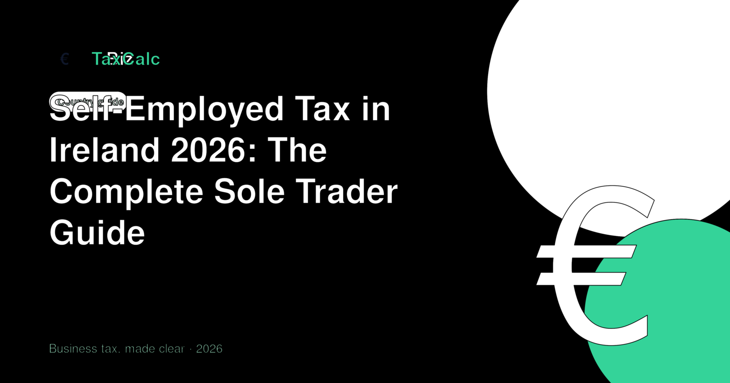 Self-Employed Tax in Ireland 2026: The Complete Sole Trader Guide