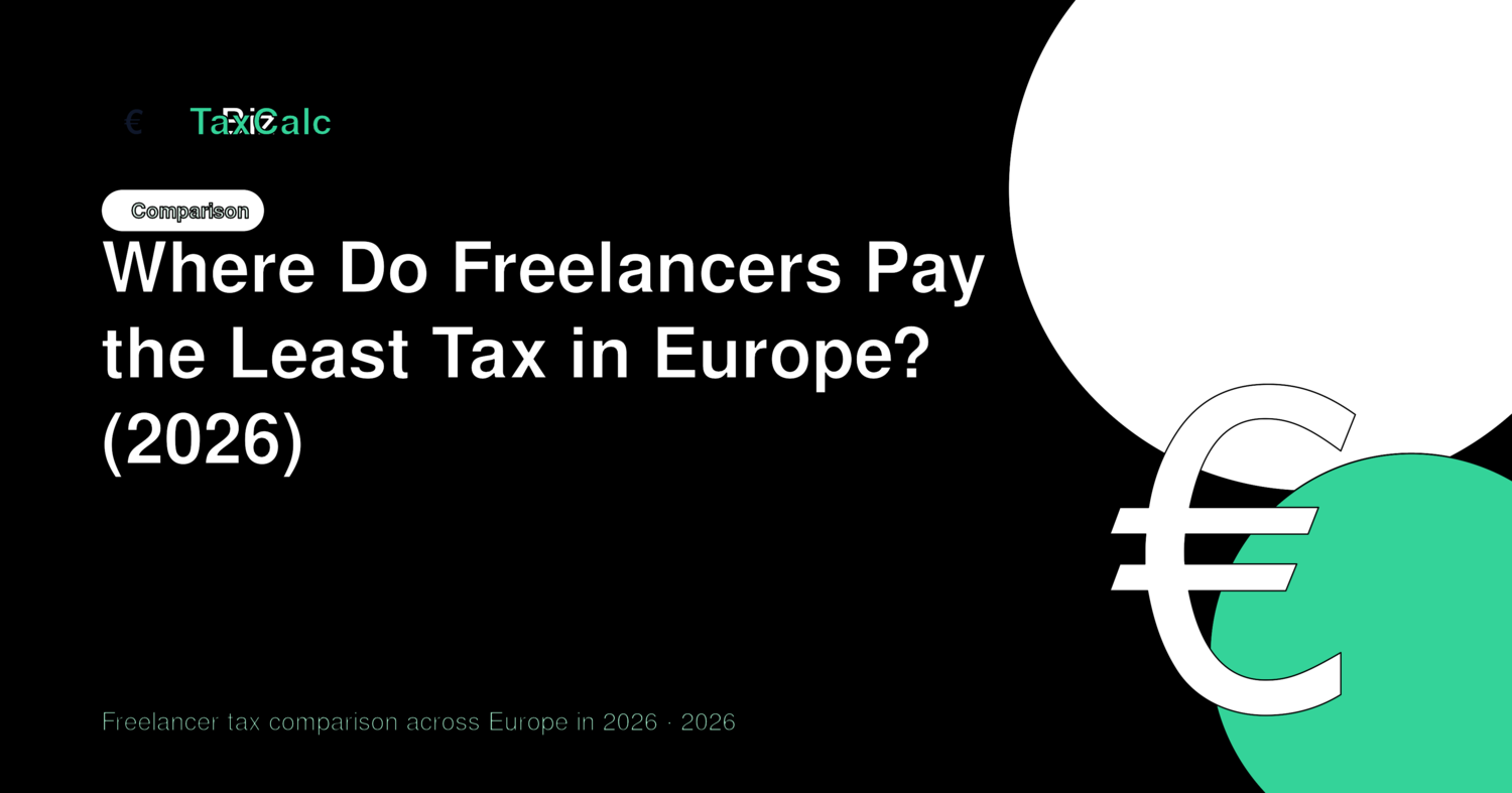 Where Do Freelancers Pay the Least Tax in Europe? (2026)